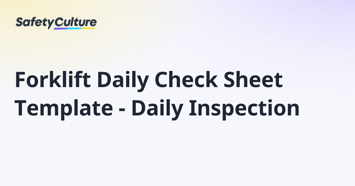Forklift Daily Check Sheet Template - Daily Inspection | Free Template