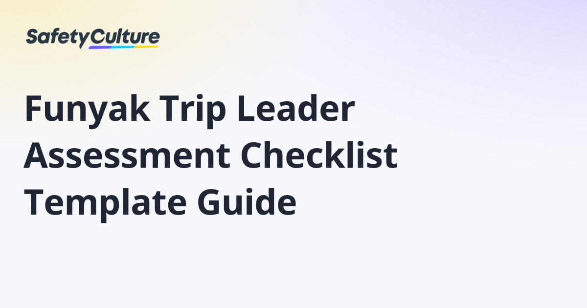 Funyak Trip Leader Assessment Checklist Template Guide | Free Template