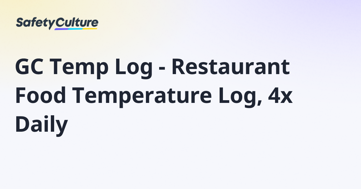 GC Temp Log - Restaurant Food Temperature Log, 4x Daily | Free Template