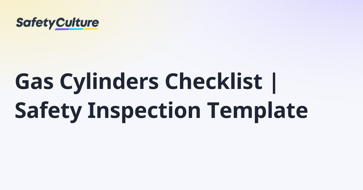 Gas Cylinders Checklist | Safety Inspection Template | Free Template