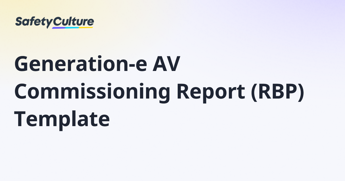 Generation-e AV Commissioning Report (RBP) Template | Free Template