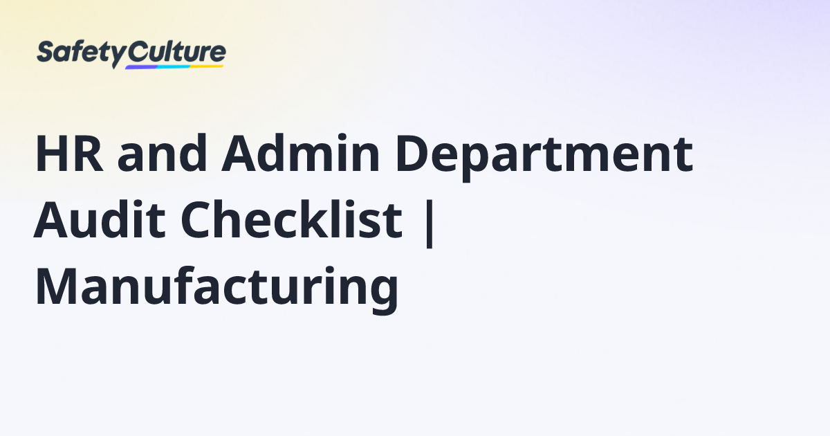 HR and Admin Department Audit Checklist | Manufacturing | Free Template