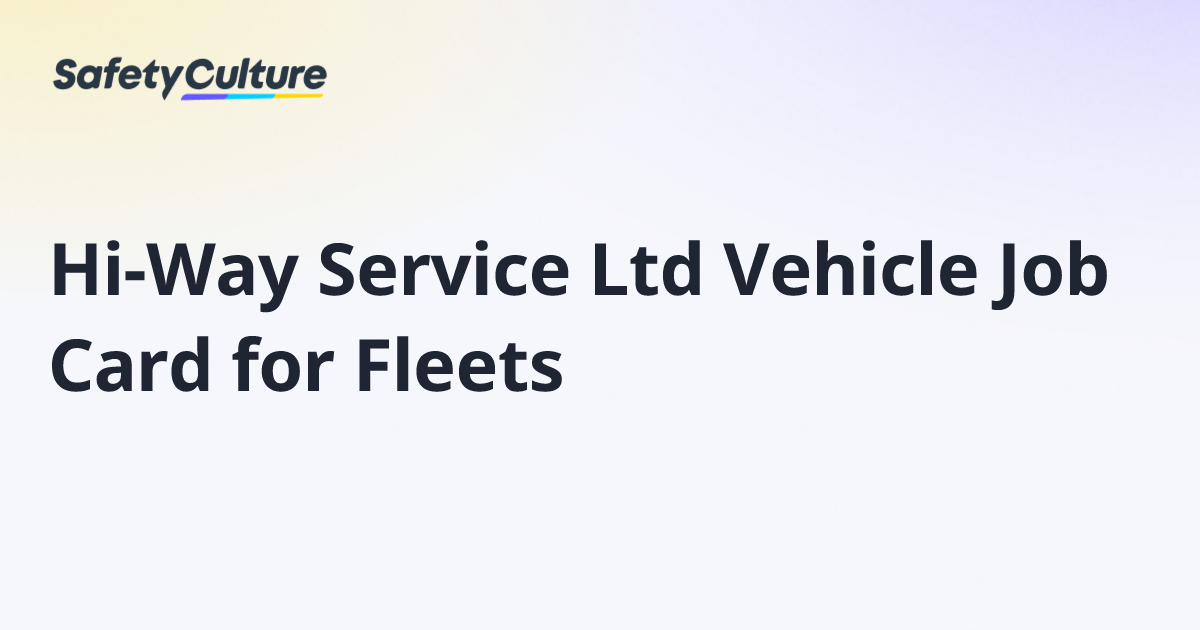Hi-Way Service Ltd Vehicle Job Card for Fleets | Free Template