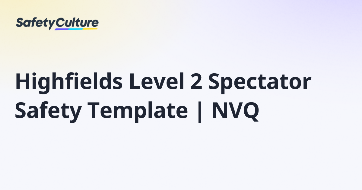 Highfields Level 2 Spectator Safety Template | NVQ | Free Template