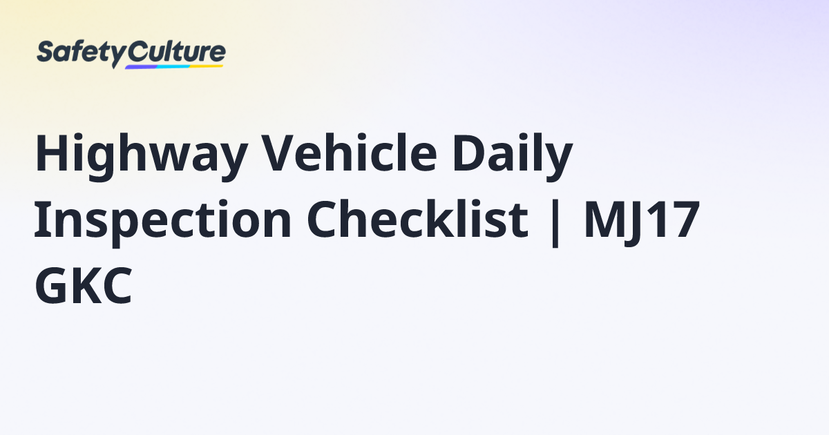 Highway Vehicle Daily Inspection Checklist | MJ17 GKC | Free Template