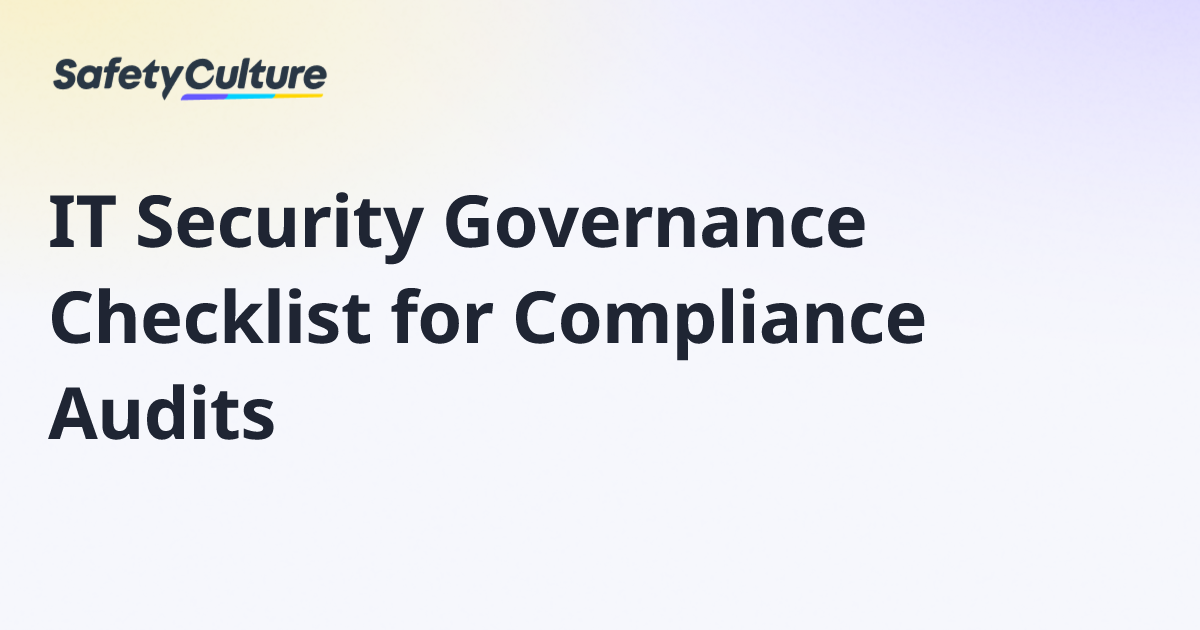 IT Security Governance Checklist for Compliance Audits | Free Template