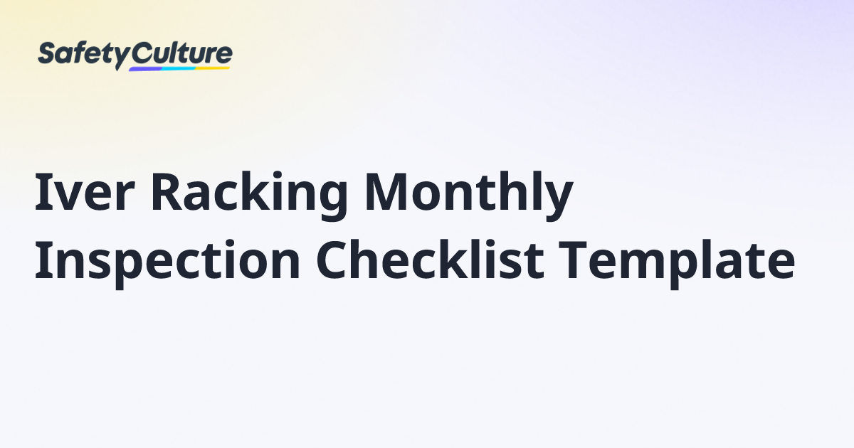Iver Racking Monthly Inspection Checklist Template | Free Template