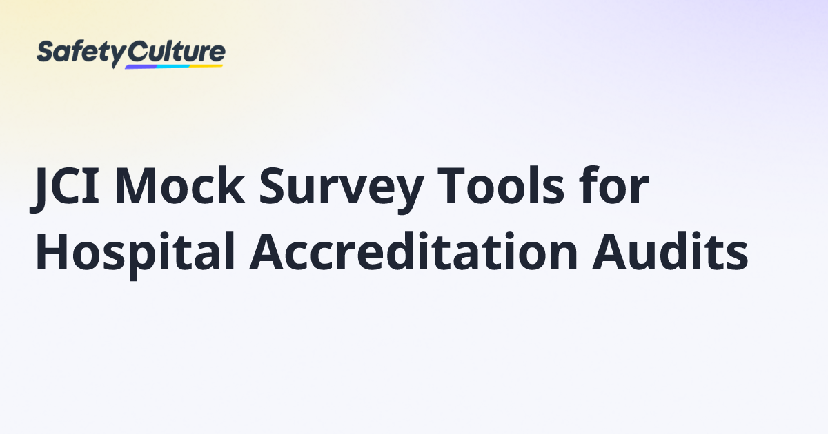 JCI Mock Survey Tools for Hospital Accreditation Audits | Free Template