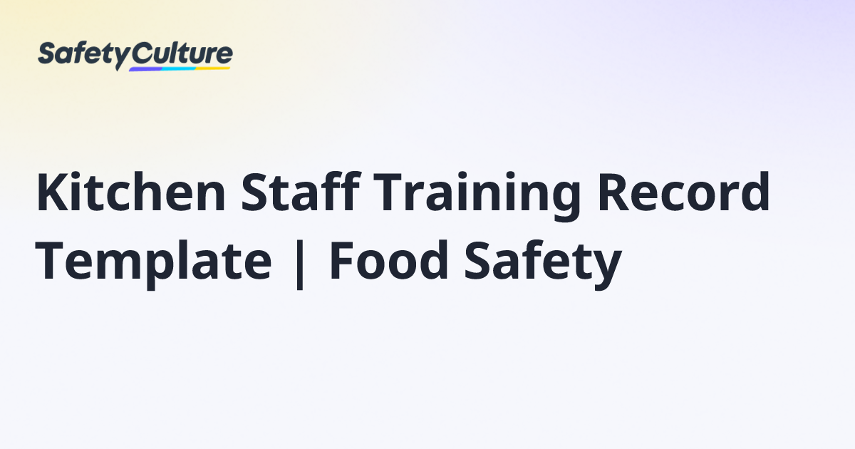 Kitchen Staff Training Record Template | Food Safety | Free Template