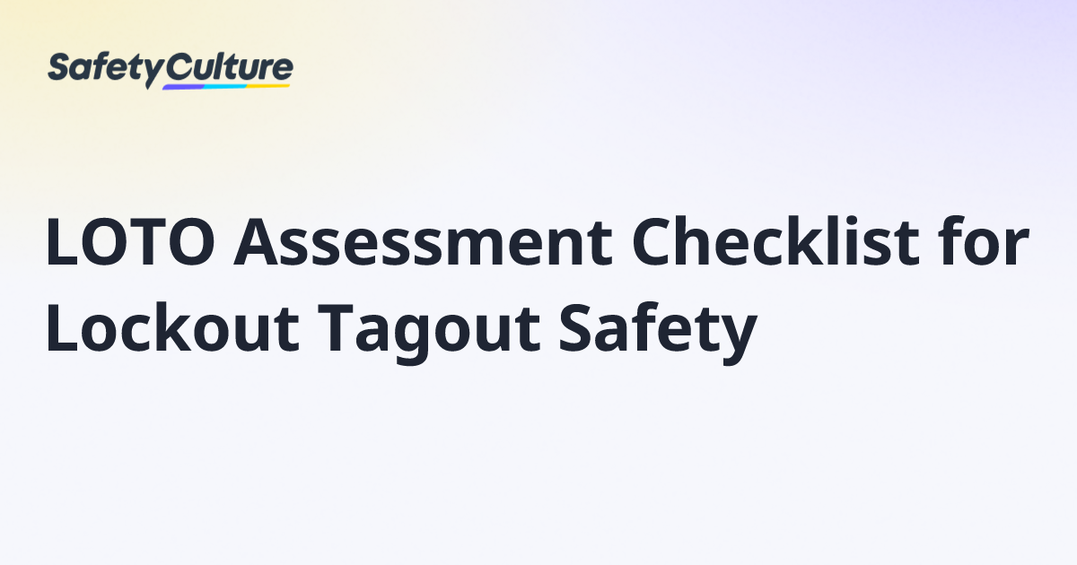 LOTO Assessment Checklist for Lockout Tagout Safety | Free Template