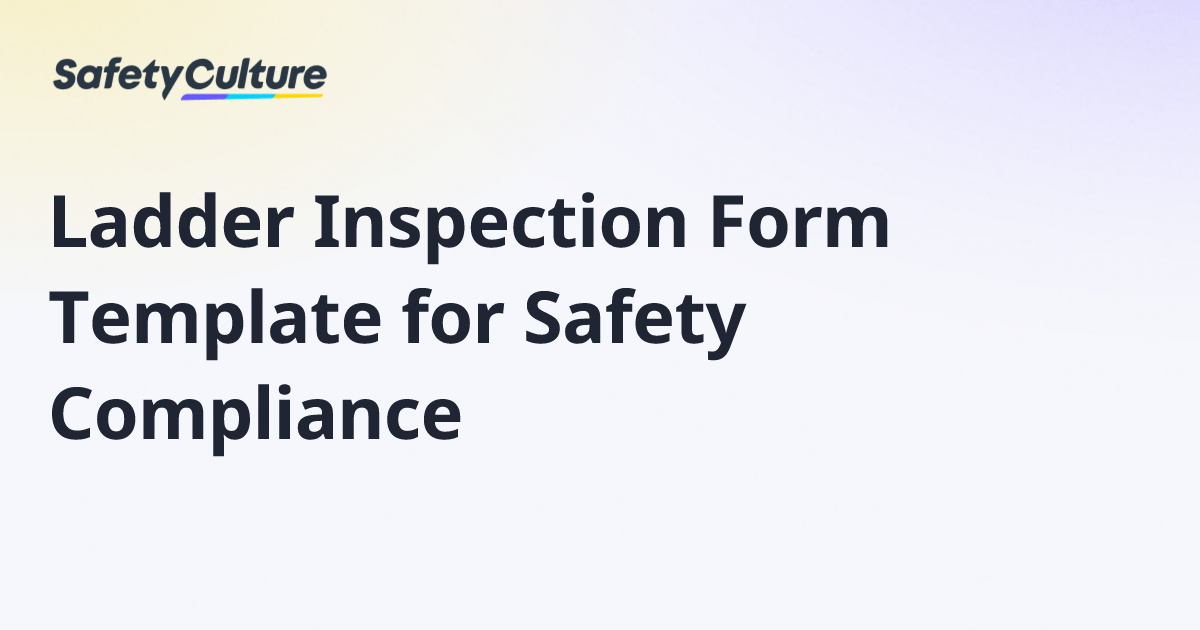 Ladder Inspection Form Template for Safety Compliance | Free Template