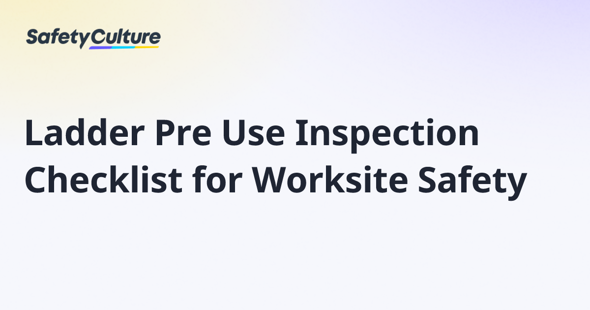 Ladder Pre Use Inspection Checklist for Worksite Safety | Free Template