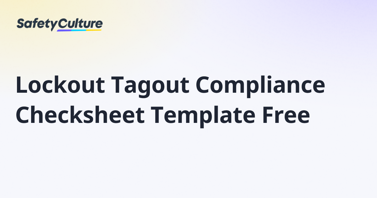 Lockout Tagout Compliance Checksheet Template Free | Free Template