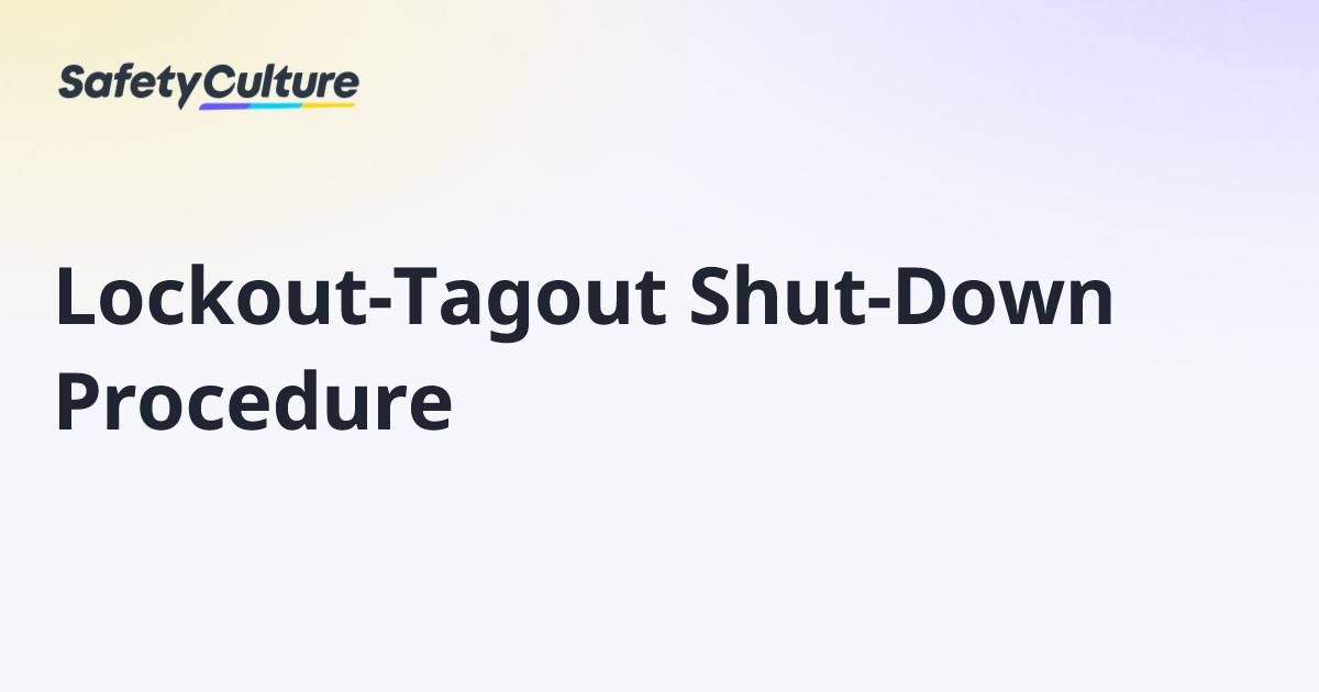 Lockout-Tagout Shut-Down Procedure | Free Template