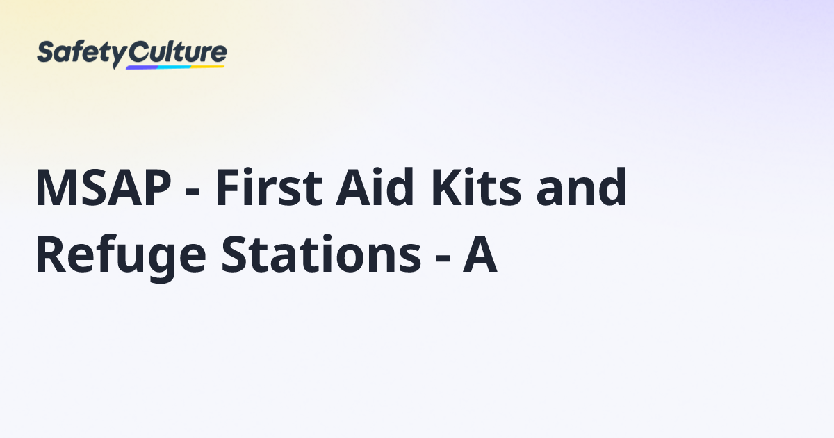 MSAP - First Aid Kits and Refuge Stations - A | Free Template