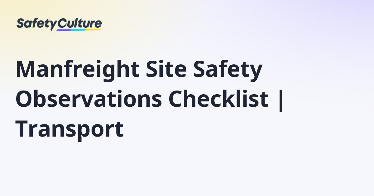 Manfreight Site Safety Observations Checklist | Transport | Free Template