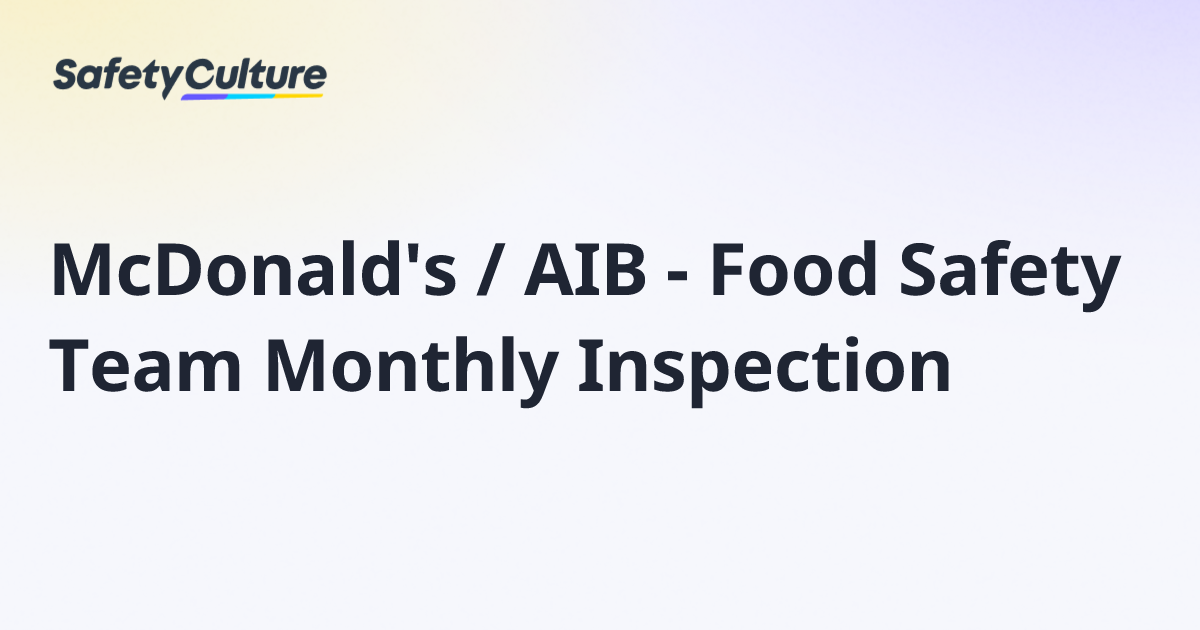 McDonald's / AIB - Food Safety Team Monthly Inspection | Free Template