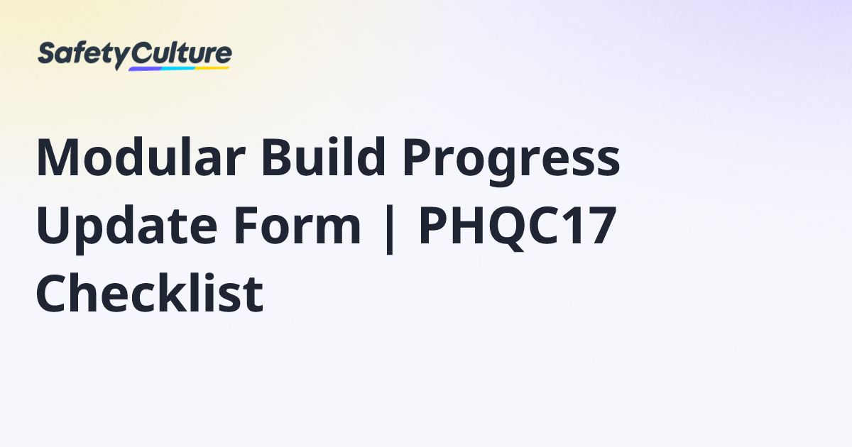 Modular Build Progress Update Form | PHQC17 Checklist | Free Template