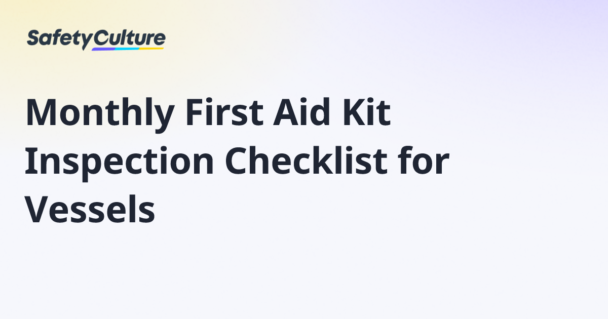 Monthly First Aid Kit Inspection Checklist for Vessels | Free Template