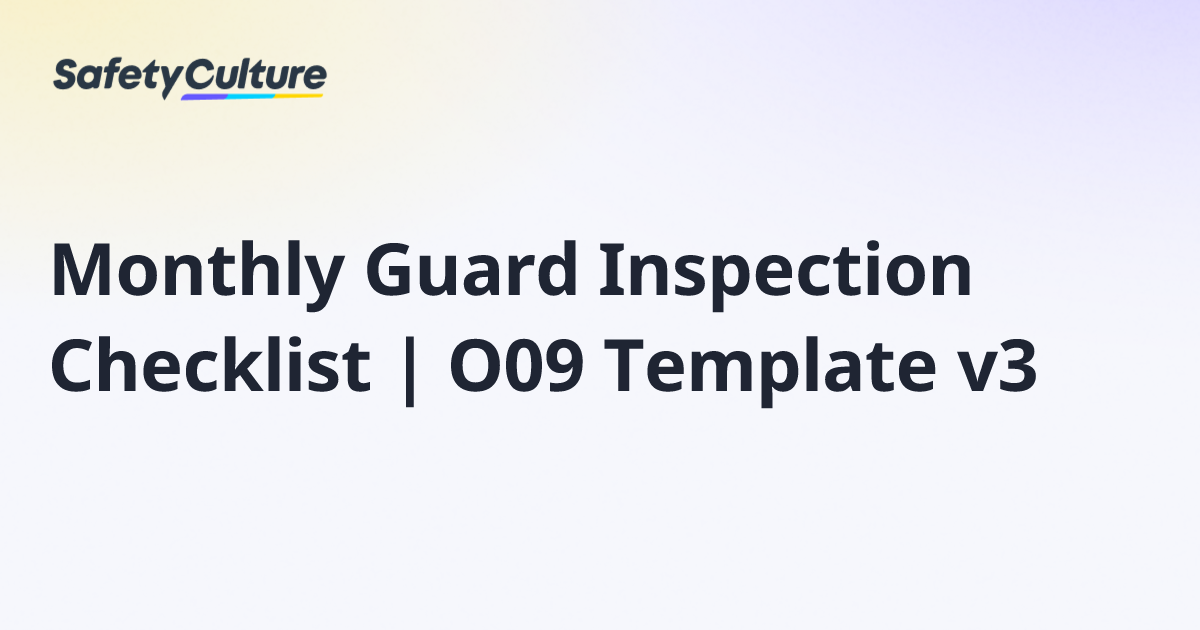 Monthly Guard Inspection Checklist | O09 Template v3 | Free Template