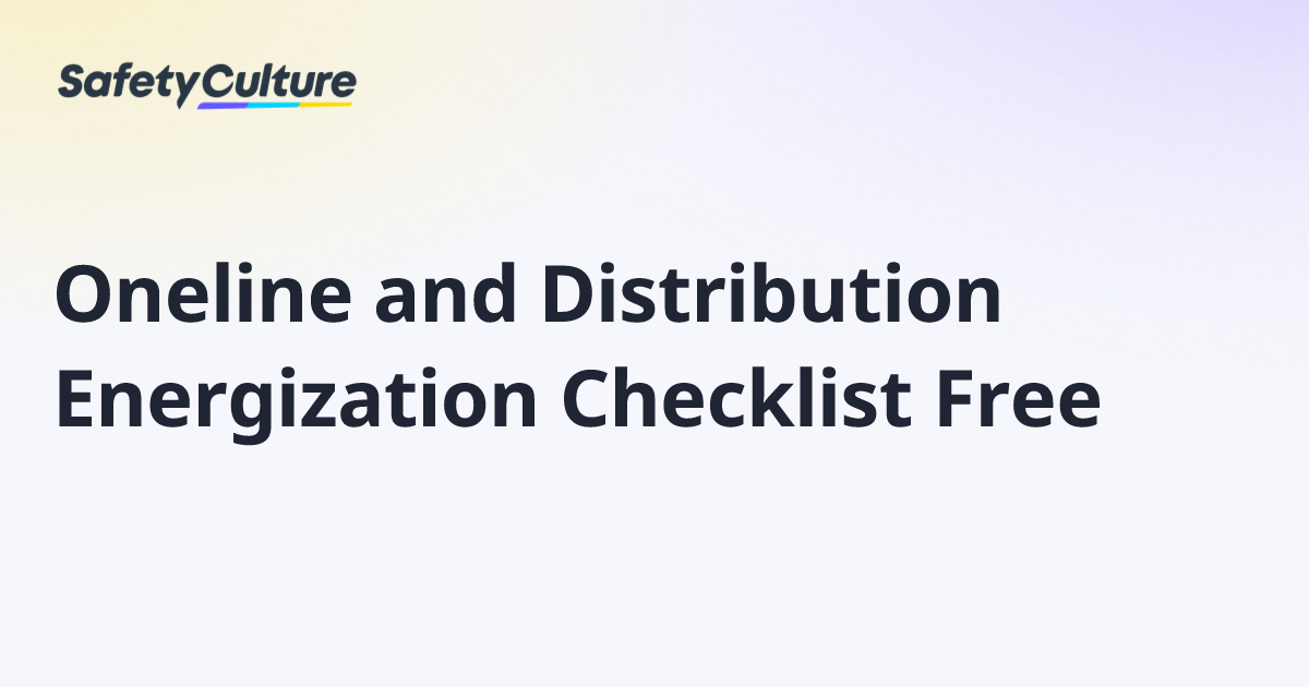 Oneline and Distribution Energization Checklist Free | Free Template
