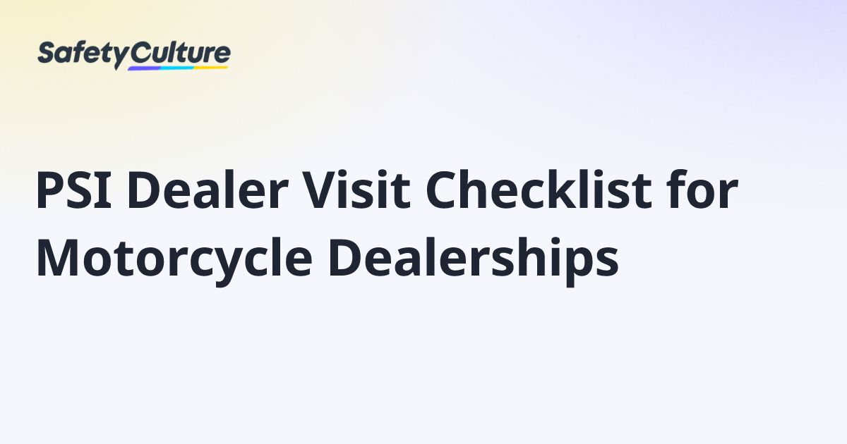 PSI Dealer Visit Checklist for Motorcycle Dealerships | Free Template