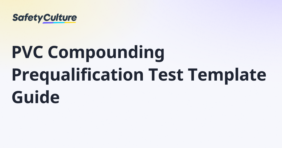 PVC Compounding Prequalification Test Template Guide | Free Template