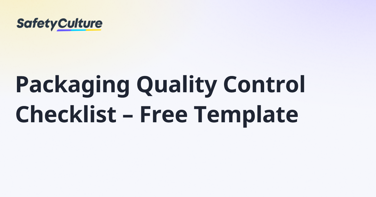 Packaging Quality Control Checklist – Free Template | Free Template
