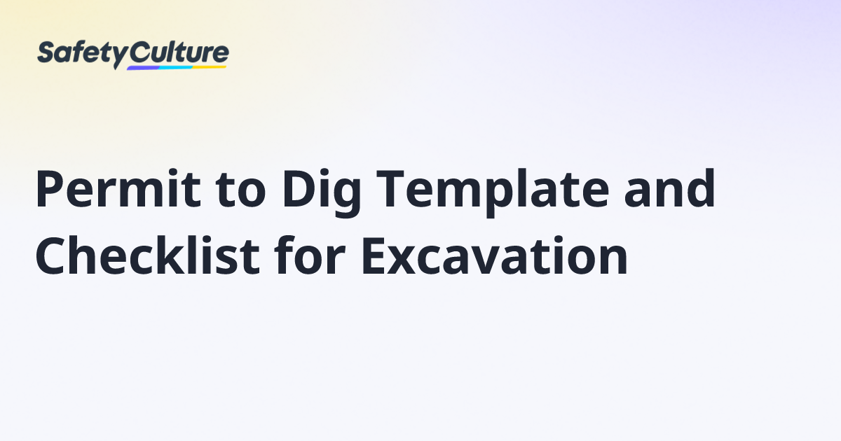 Permit to Dig Template and Checklist for Excavation | Free Template
