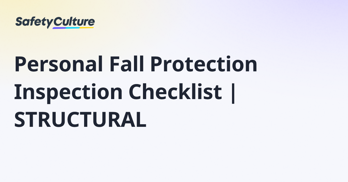 Personal Fall Protection Inspection Checklist | STRUCTURAL | Free Template