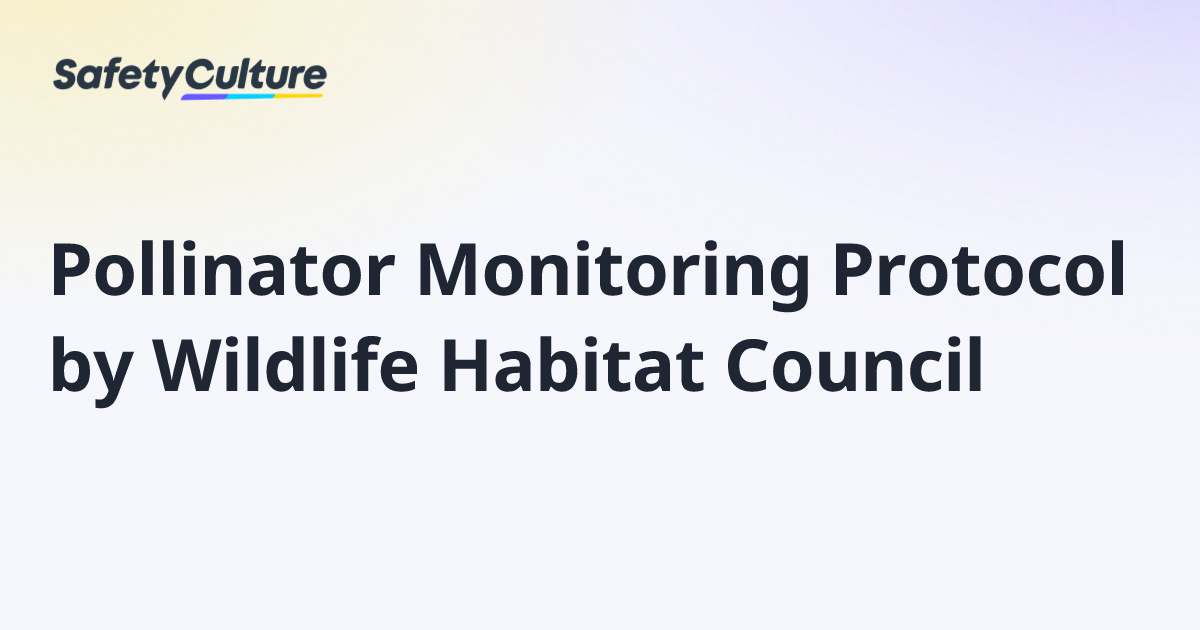 Pollinator Monitoring Protocol by Wildlife Habitat Council | Free Template