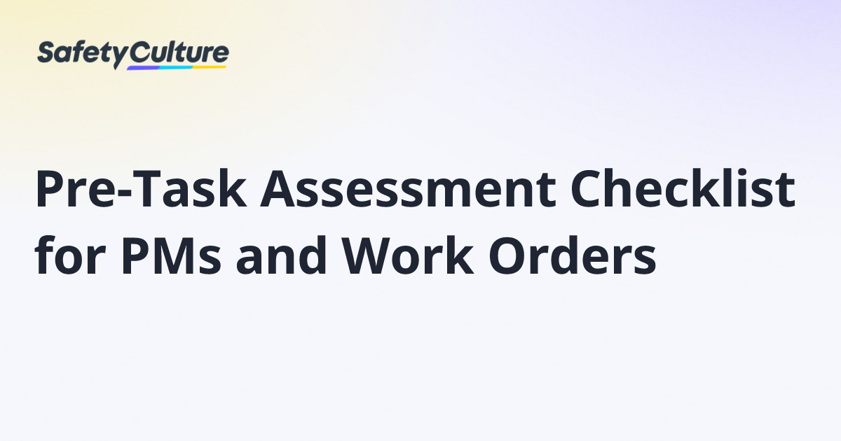 Pre-Task Assessment Checklist for PMs and Work Orders | Free Template