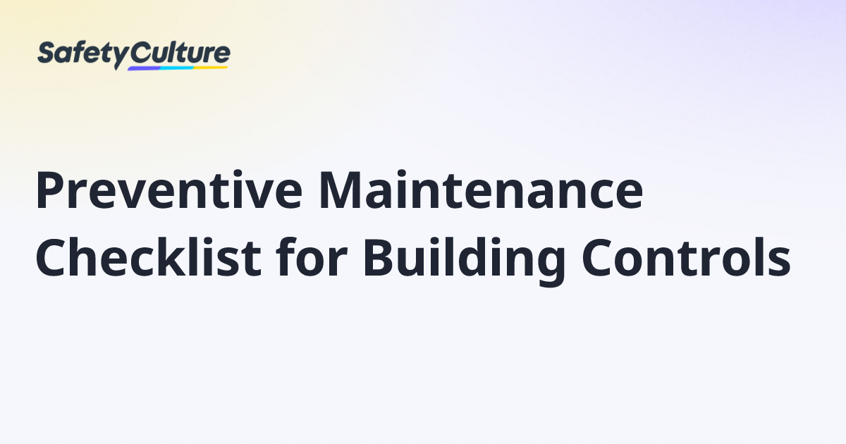 Preventive Maintenance Checklist for Building Controls | Free Template