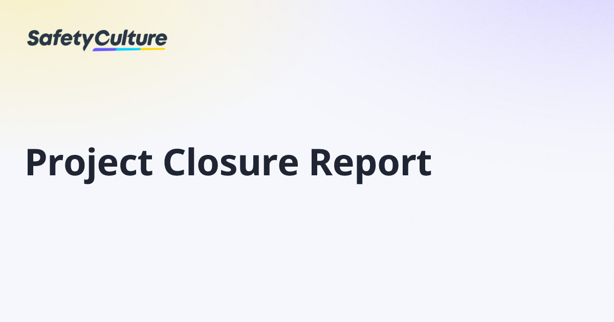 Project Closure Report | Free Template