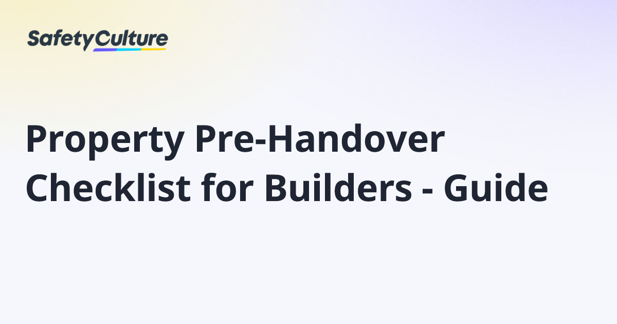Property Pre-Handover Checklist for Builders - Guide | Free Template