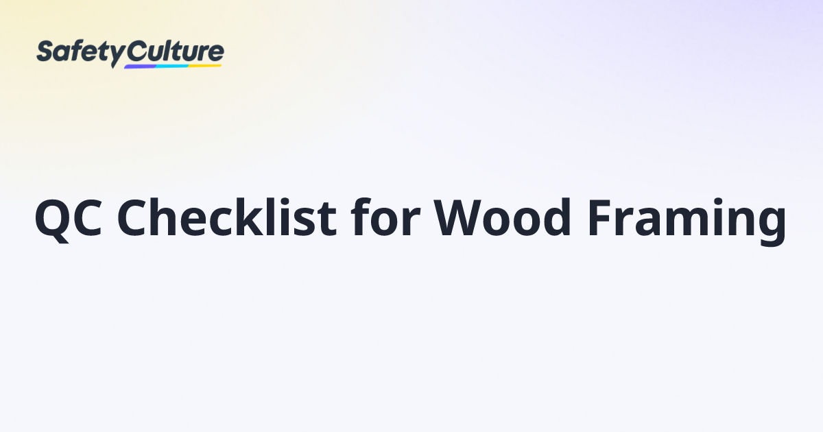 QC Checklist for Wood Framing | Free Template