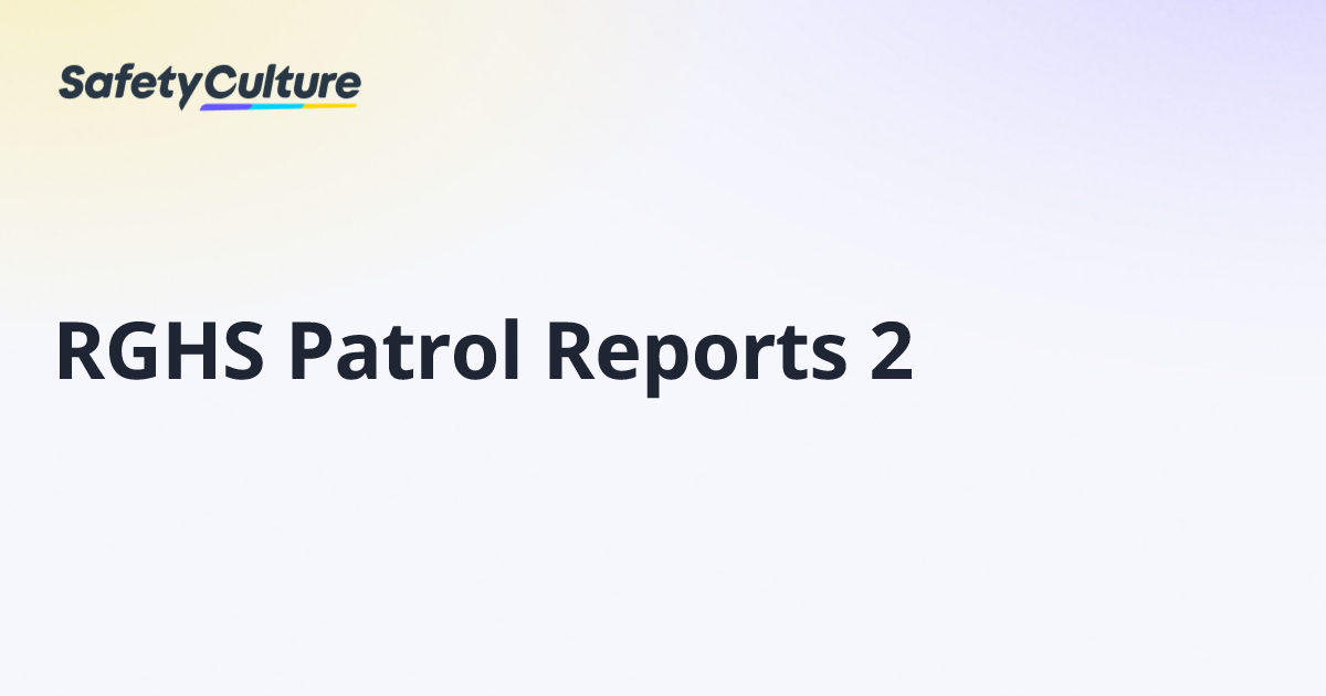 RGHS Patrol Reports 2 | Free Template