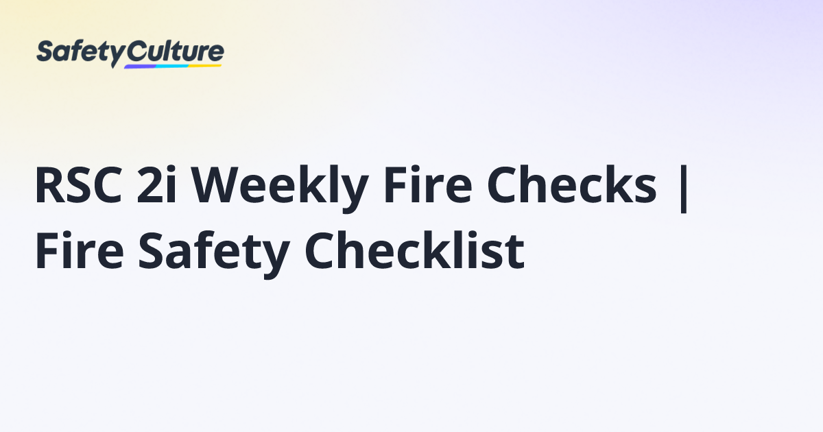 RSC 2i Weekly Fire Checks | Fire Safety Checklist | Free Template