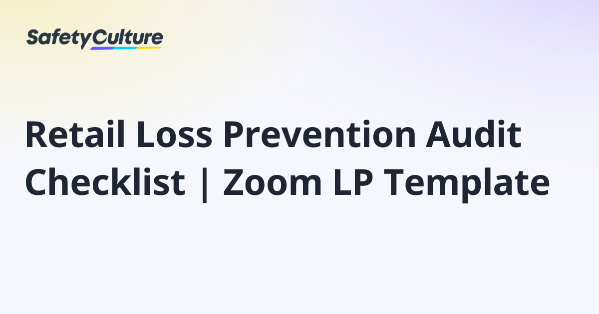 Retail Loss Prevention Audit Checklist | Zoom LP Template | Free Template