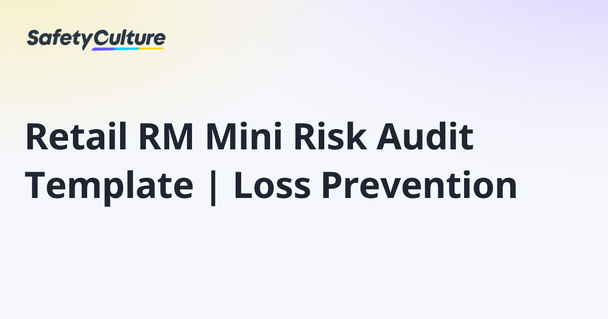 Retail RM Mini Risk Audit Template | Loss Prevention | Free Template