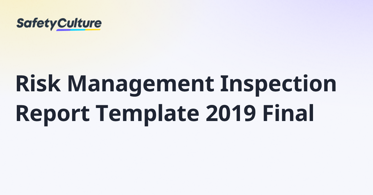 Risk Management Inspection Report Template 2019 Final | Free Template