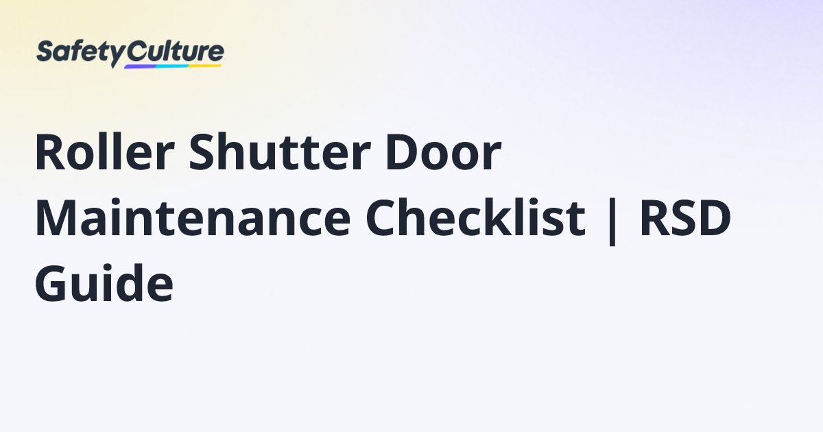 Roller Shutter Door Maintenance Checklist | RSD Guide | Free Template