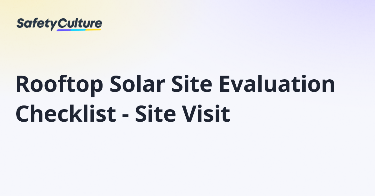 Rooftop Solar Site Evaluation Checklist - Site Visit | Free Template