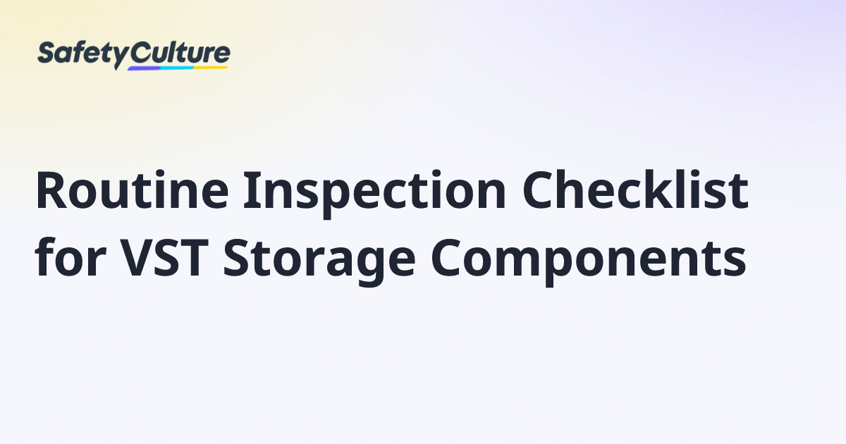 Routine Inspection Checklist for VST Storage Components | Free Template