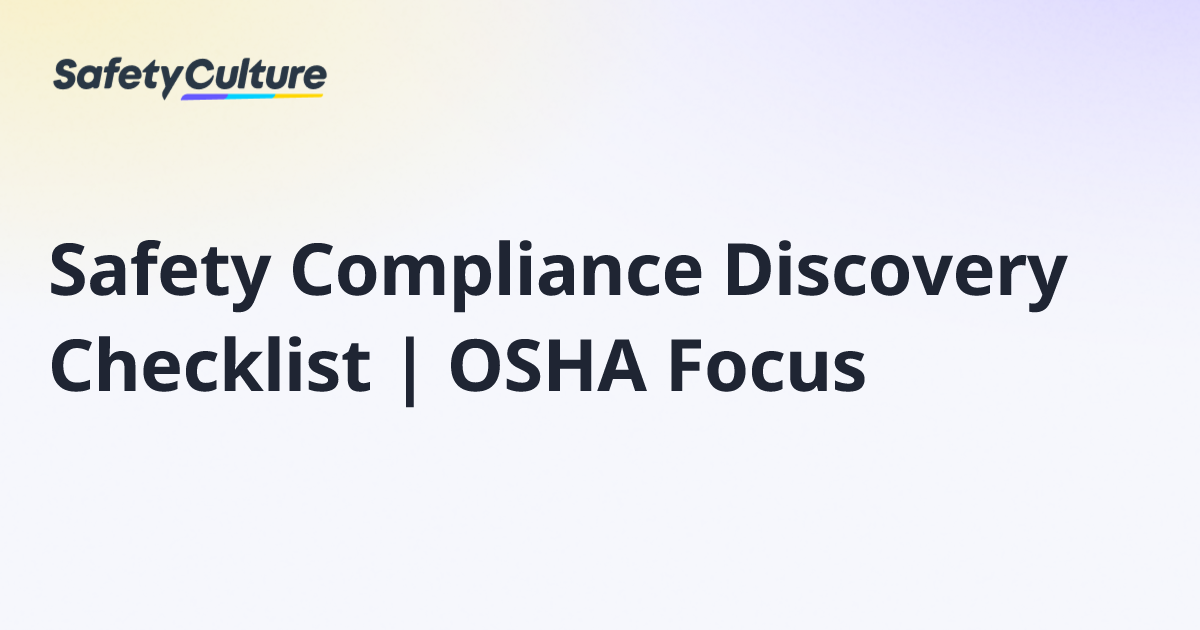 Safety Compliance Discovery Checklist | OSHA Focus | Free Template