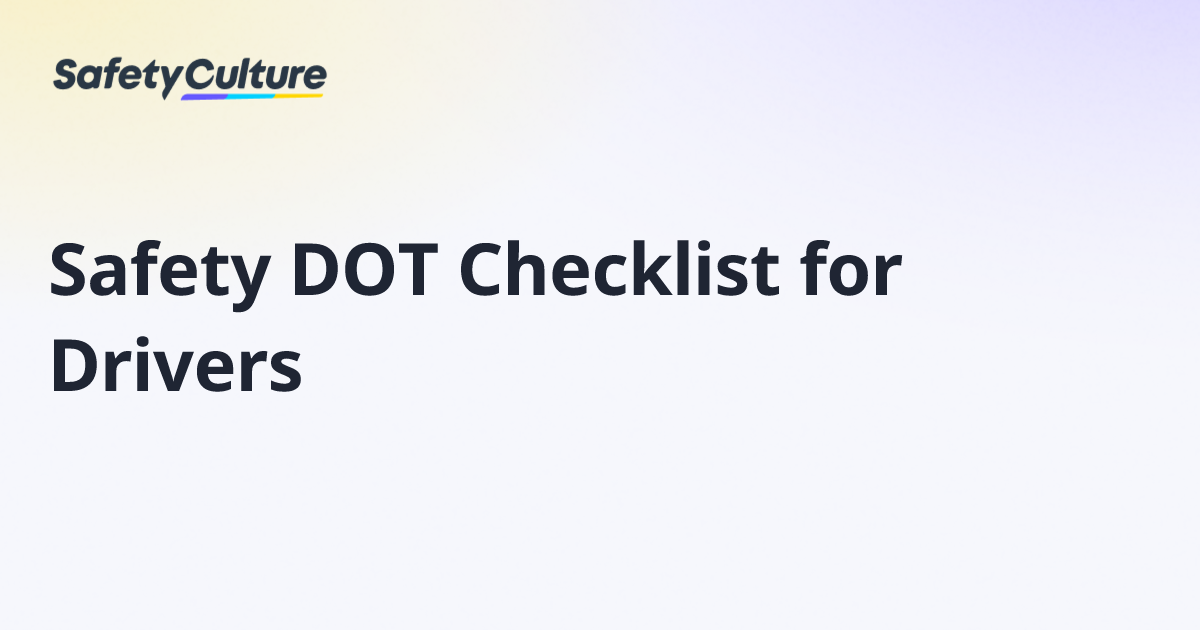 Safety DOT Checklist for Drivers | Free Template