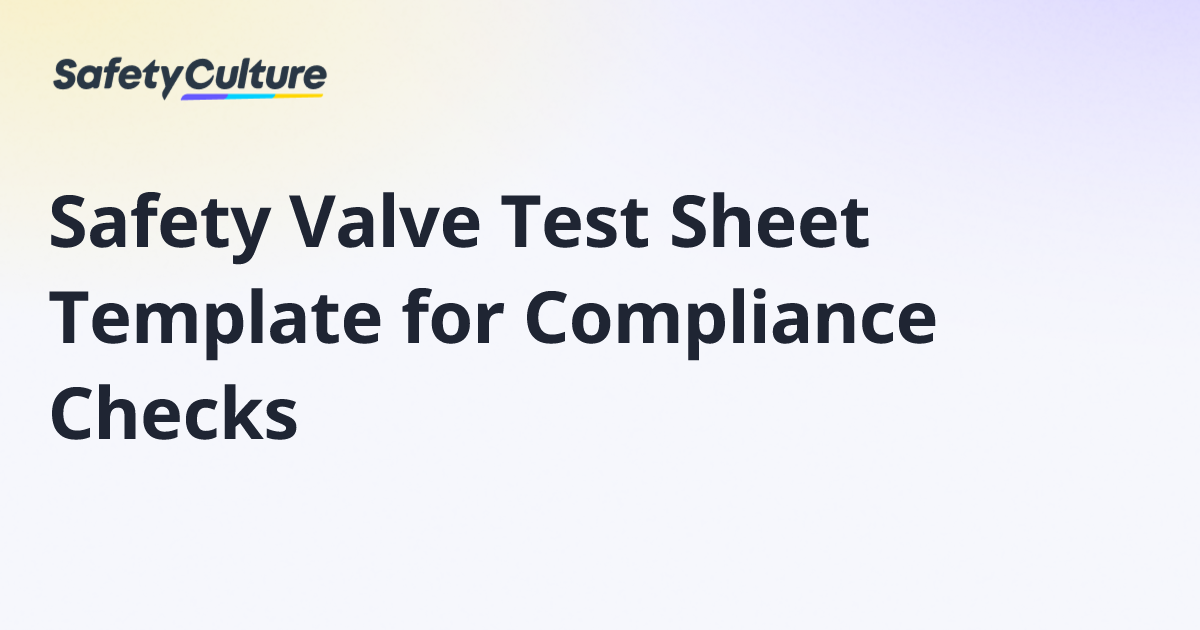 Safety Valve Test Sheet Template for Compliance Checks | Free Template