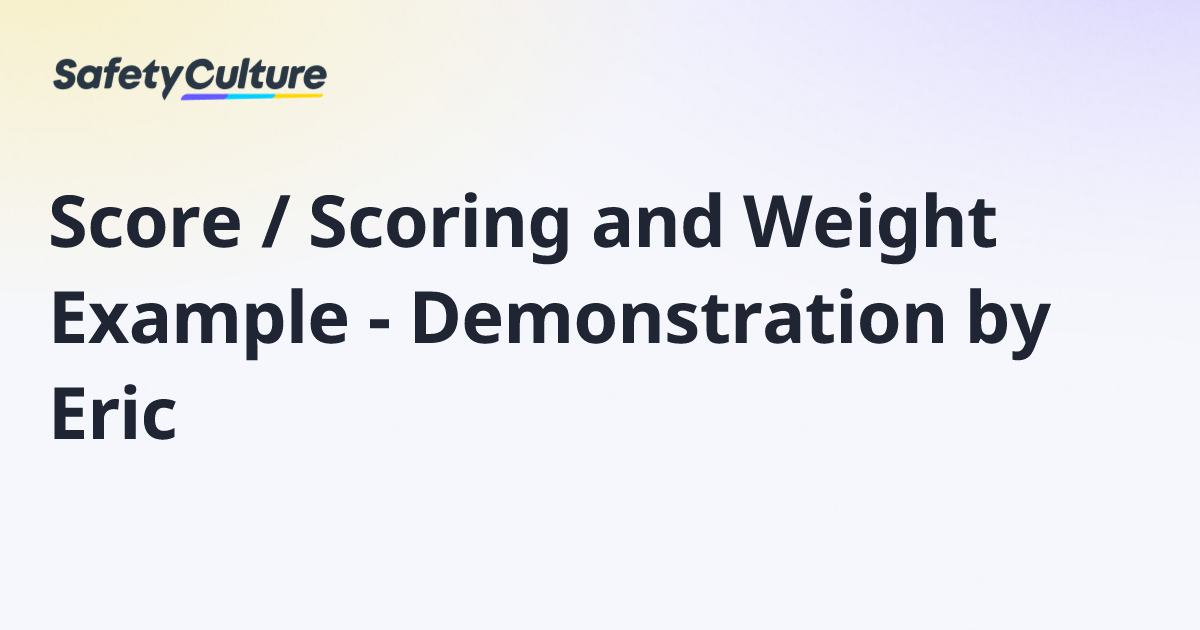 Score / Scoring and Weight Example - Demonstration by Eric | Free Template