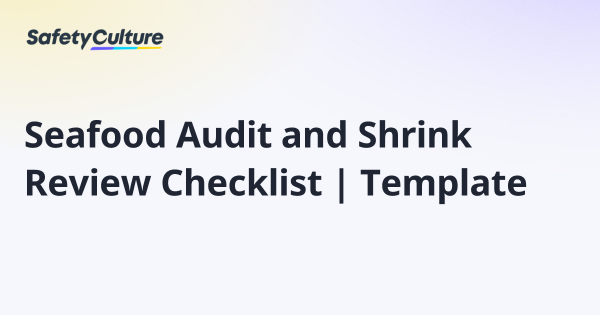 Seafood Audit and Shrink Review Checklist | Template | Free Template