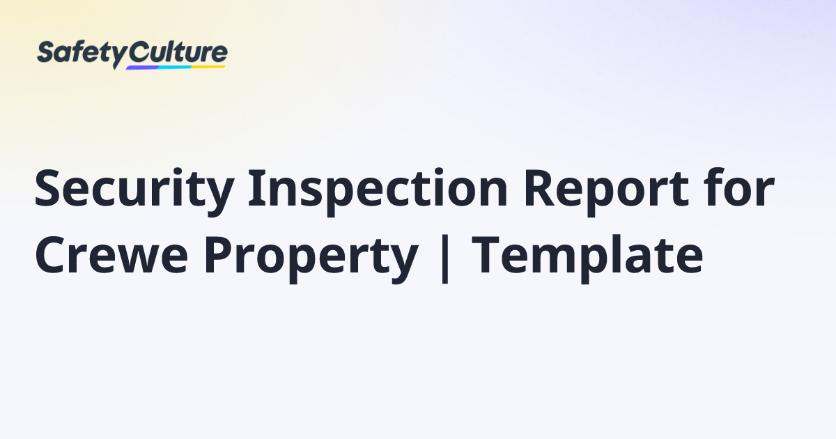 Security Inspection Report for Crewe Property | Template | Free Template